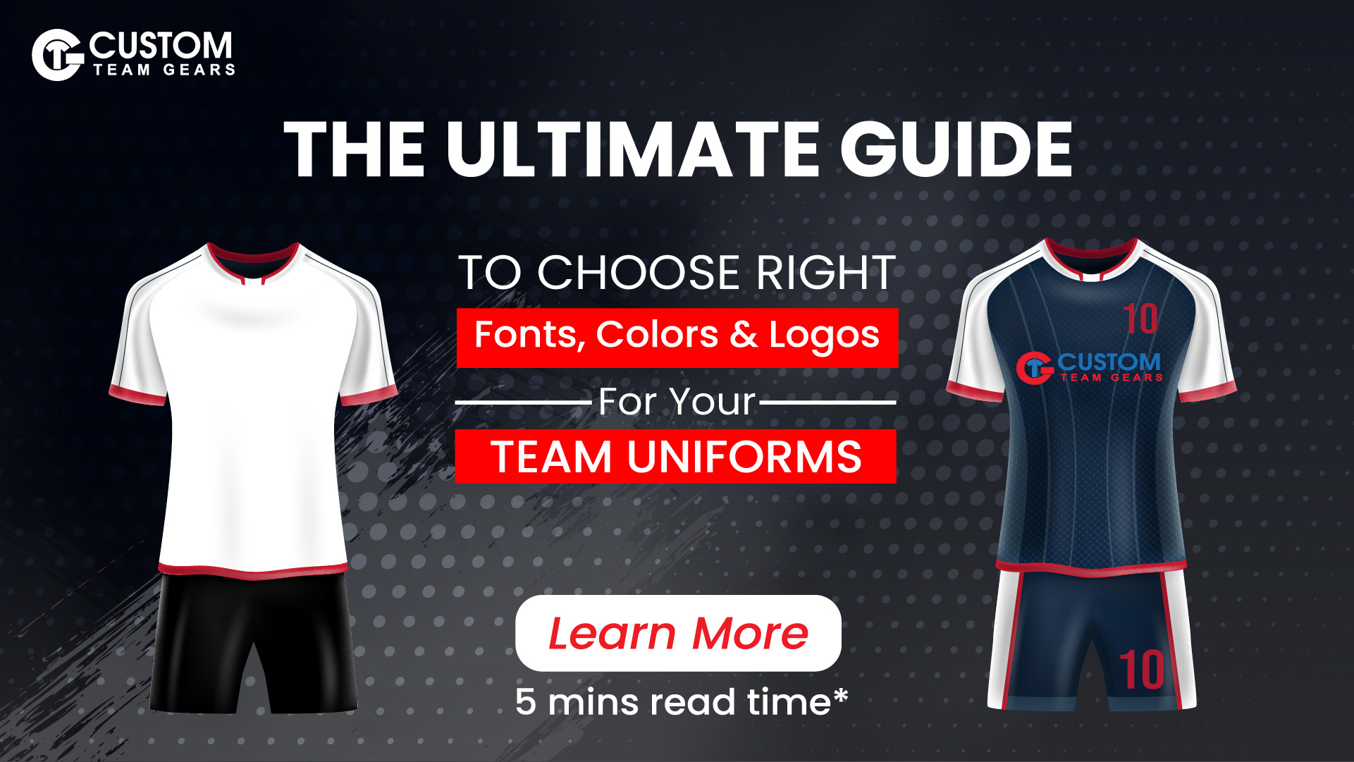 Team Uniform Design Guide: Best Fonts, Colors & Logos for Custom Jerseys